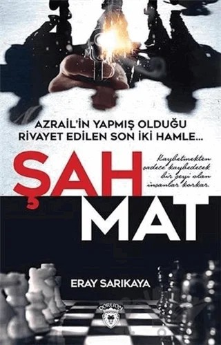 Şah Mat – Eray Sarıkaya – Dorlion Yayınları kitap kapağı