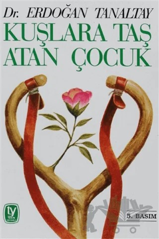Kuşlara Taş Atan Çocuk – Erdoğan Tanaltay – Tekin Yayınevi kitap kapağı