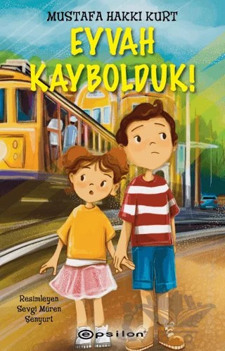 Eyvah Kaybolduk! – Mustafa Hakkı Kurt – Epsilon Yayınevi kitap kapağı