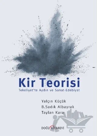 Kir Teorisi – B. Sadık Albayrak, Taylan Kara, Yalçın Küçük – Doğu Kitabevi kitap kapağı