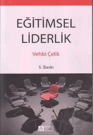 Eğitimsel Liderlik – Vehbi Çelik – Pegem Akademi Yayıncılık kitap kapağı