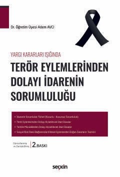 Yargı Kararları IşığındaTerör Eylemlerinden Dolayı İdarenin Sorumluluğu – Adem Avcı – Seçkin Yayıncılık kitap kapağı