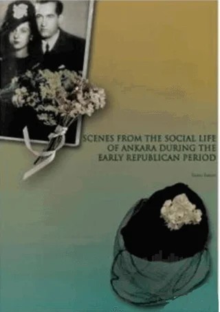 Scenes From The Socıal Life of Ankara During The Early Republican Period – Turan Tanyer – VEKAM (Koç Üniversitesi Vehbi Koç Ankara Araştırmaları Uygulama ve Araştırma Merkezi) kitap kapağı