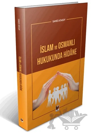İslam ve Osmanlı Hukukunda Hidane – Samed Atasoy – Adalet Yayınevi kitap kapağı