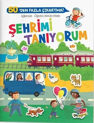 Eğlenceli-Öğretici Aktivite Kitabı - Şehrimi Tanıyorum – Kolektif – Dikkat Atölyesi Yayınları kitap kapağı