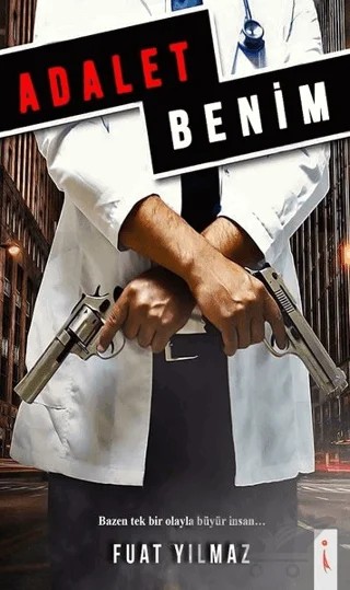 Adalet Benim – Fuat Yılmaz – İkinci Adam Yayınları kitap kapağı