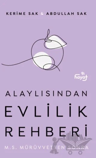 Alaylısından Evlilik Rehberi – Kerime Sak, Abdullah Sak – Tin Hayat kitap kapağı