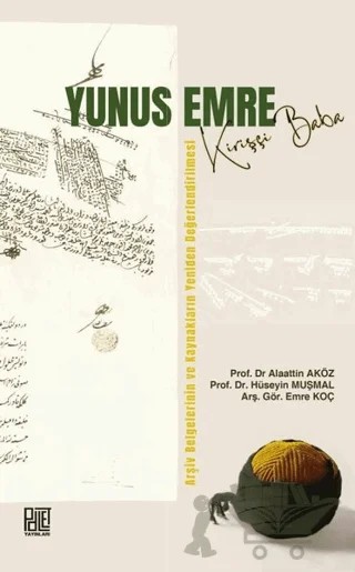 Yunus Emre Kirişçi Baba – Alaattin Aköz, Hüseyin Muşmal, Emre Koç – Palet Yayınları kitap kapağı