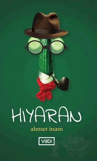 Hıyaran – Ahmet İnam – Vadi Yayınları kitap kapağı