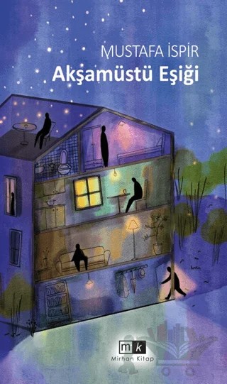 Akşamüstü Eşiği – Mustafa İspir – Mirhan Kitap kitap kapağı