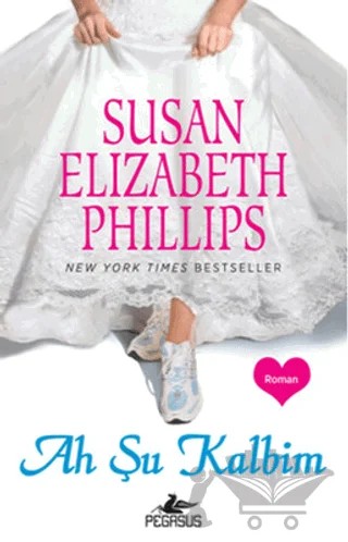 Ah Şu Kalbim – Susan Elizabeth Phillips – Pegasus Yayınları kitap kapağı