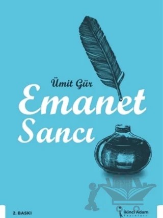 Emanet Sancı – Ümit Gür – İkinci Adam Yayınları kitap kapağı