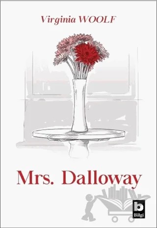 Mrs. Dalloway – Virginia Woolf – Bilgi Yayınevi kitap kapağı