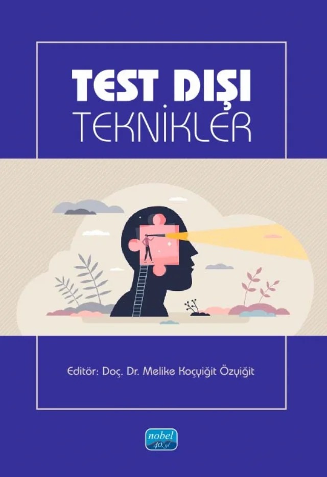 Test Dışı Teknikler – Binaz Bozkur, Burcu Pamukçu Karasu, Dilek Avcı, Hayri Koç, Melike Koçyiğit Özyiğit, Melikegül Bedir, Nasuh Taşkın Aydın, Özgür Salih Kaya, Saide Umut Zeybek Çaktı – Nobel Akademik Yayıncılık kitap kapağı