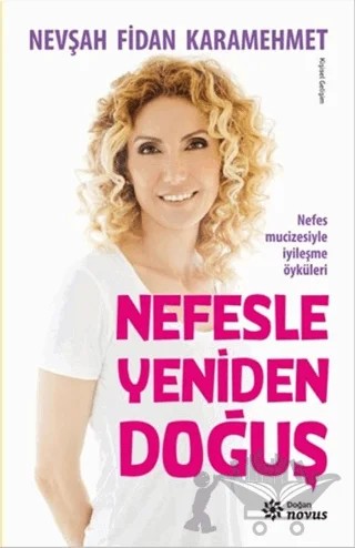 Nefesle Yeniden Doğuş – Nevşah Fidan Karamehmet – Doğan Novus kitap kapağı