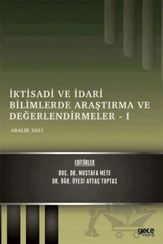 İktisadi ve İdari Bilimlerde Araştırma ve Değerlendirmeler 1 – Kolektif – Gece Kitaplığı kitap kapağı