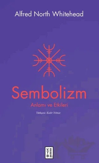 Sembolizm – Alfred North Whitehead – Ketebe Yayınları kitap kapağı