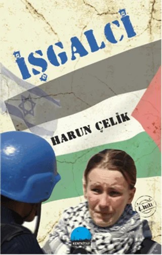 İşgalci – Harun Çelik – Kent Kitap kitap kapağı