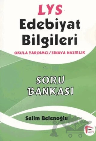 LYS Edebiyat Bilgileri Soru Bankası – Selim Belenoğlu – Pelikan Tıp Teknik Yayıncılık kitap kapağı