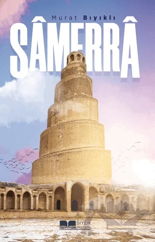 Samerra – Murat Bıyıklı – Siyer Yayınları kitap kapağı
