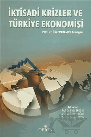 İktisadi Krizler ve Türkiye Ekonomisi – Kolektif – Orion Kitabevi kitap kapağı