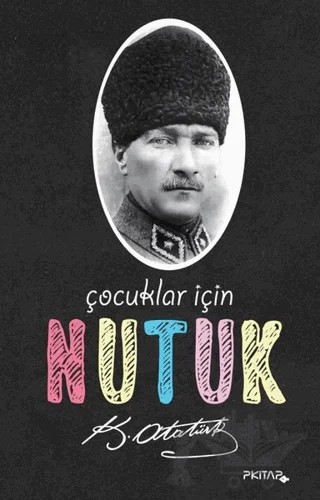 Çocuklar İçin Nutuk – Mustafa Kemal Atatürk – P Kitap Yayıncılık kitap kapağı