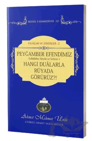 Peygamber Efendimizi Hangi Dualarla Rüyada Görürüz – Ahmet Mahmut Ünlü – Lalegül Yayınevi kitap kapağı