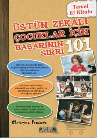Üstün Zekalı Çocuklar İçin Başarının 101 Sırrı – Christine Fonseca – Platform Yayınları kitap kapağı