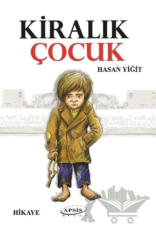 Kiralık Çocuk – Hasan Yiğit – Apsis Kitap kitap kapağı