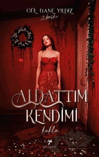 Aldattım Kendimi Kukla – Gül Dane Yıldız – Oleksa Yayınevi kitap kapağı