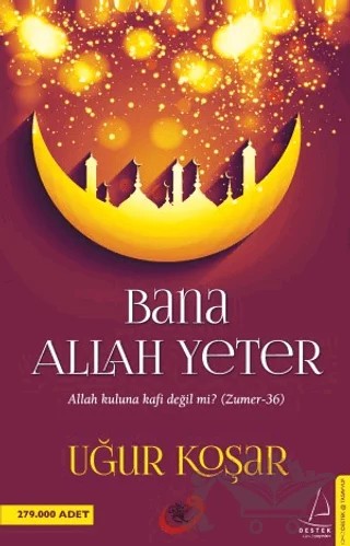 Bana Allah Yeter – Uğur Koşar – Destek Yayınları kitap kapağı