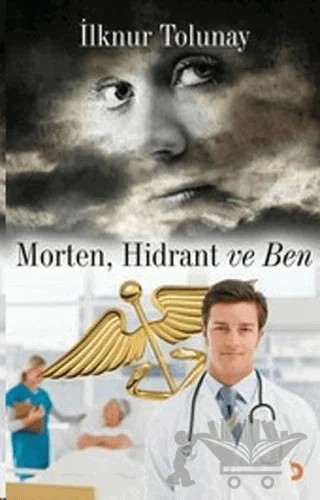 Morten, Hidrant ve Ben – İlknur Tolunay – Cinius Yayınları kitap kapağı
