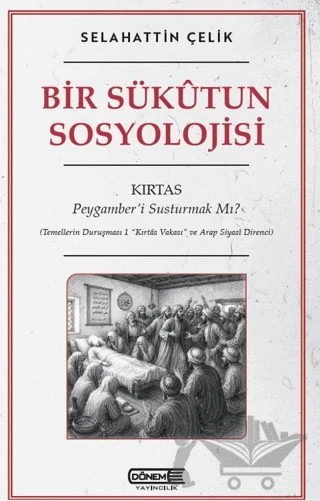 Bir Sükutun Sosyolojisi – Selahattin Çelik – Dönem Yayıncılık kitap kapağı