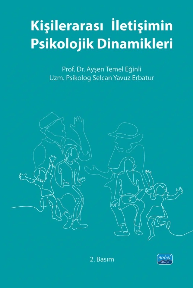 Kişilerarası İletişimin Psikolojik Dinamikleri – Ayşen Temel Eğinli, Selcan Yavuz – Nobel Akademik Yayıncılık kitap kapağı