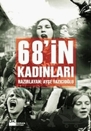 68’in Kadınları – Ayşe Yazıcıoğlu – Doğan Kitap kitap kapağı