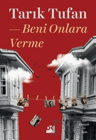 Beni Onlara Verme – Tarık Tufan – Doğan Kitap kitap kapağı