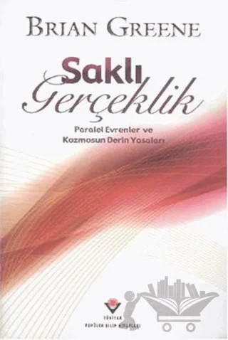 Saklı Gerçeklik – Brian Greene – TÜBİTAK Yayınları kitap kapağı