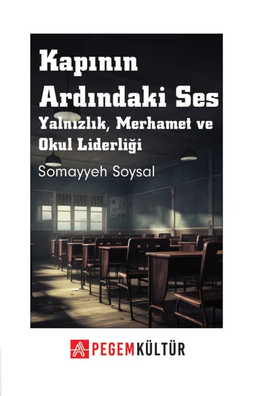 Kapının Ardındaki Ses Yalnızlık,Merhamet ve Okul Liderliği – Pegem Akademi Yayıncılık kitap kapağı