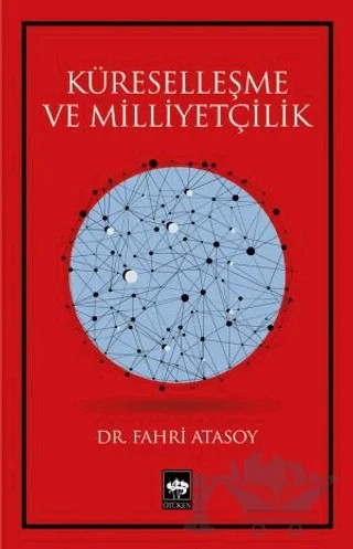 Küreselleşme ve Milliyetçilik – Fahri Atasoy – Ötüken Neşriyat kitap kapağı