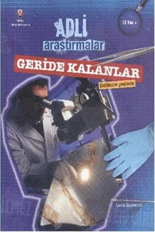 Adli Araştırmalar Geride Kalanlar – Leela Burnscott – TÜBİTAK Yayınları kitap kapağı