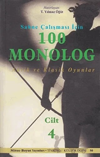 Sahne Çalışması İçin 100 Monolog Cilt 4 – Kolektif – Mitos Boyut Yayınları kitap kapağı