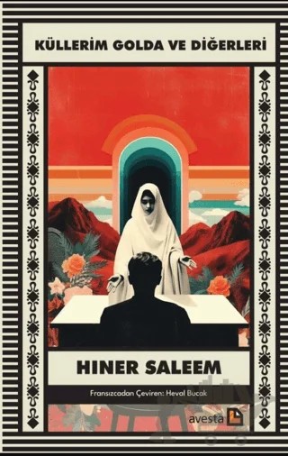 Küllerim Golda ve Diğerleri – Hiner Saleem – Avesta Yayınları kitap kapağı