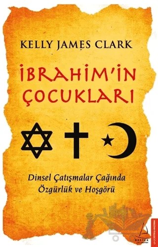 İbrahim’in Çocukları – Kelly James Clark – Destek Yayınları kitap kapağı