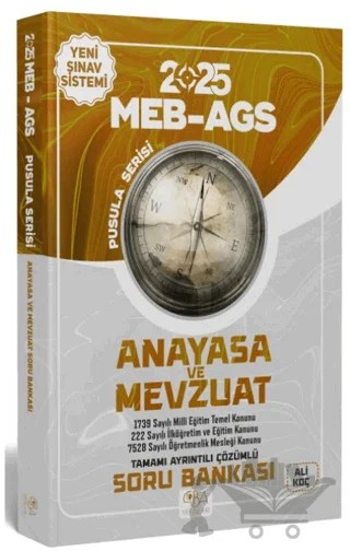 2025 MEB-AGS Anayasa ve Mevzuat Soru Bankası Çözümlü Pusula Serisi – Ali Koç – CBA Akademi kitap kapağı