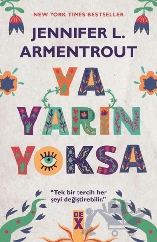 Ya Yarın Yoksa – Jennifer L. Armentrout – Dex Yayınevi kitap kapağı