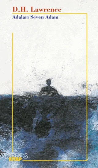 Adaları Seven Adam – David Herbert Richards Lawrence – Notos Kitap kitap kapağı