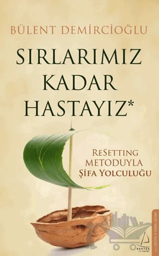 Sırlarımız Kadar Hastayız – Bülent Demircioğlu – Destek Yayınları kitap kapağı