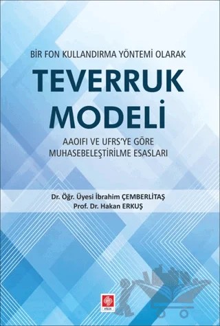 Bir Fon Kullandırma Yöntemi Olarak Teverruk Modeli – Hakan Erkuş, İbrahim Çemberlitaş – Ekin Basım Yayın kitap kapağı