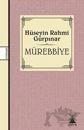 Mürebbiye – Hüseyin Rahmi Gürpınar – Sierra Kitap kitap kapağı