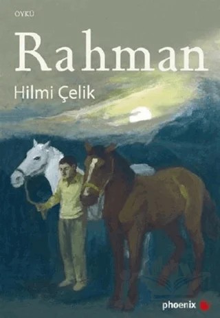 Rahman – Hilmi Çelik – Phoenix Yayınevi kitap kapağı